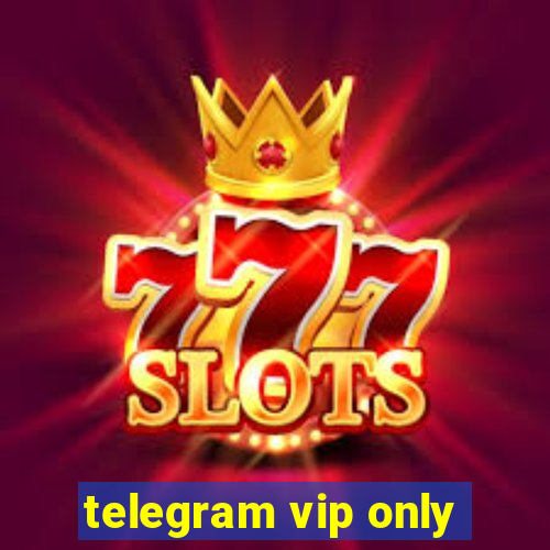 telegram vip only